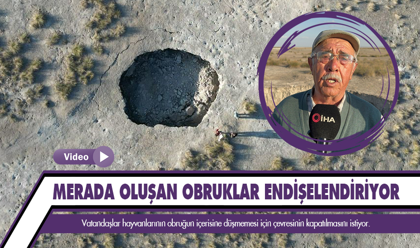 Merada oluşan obruklar endişelendiriyor